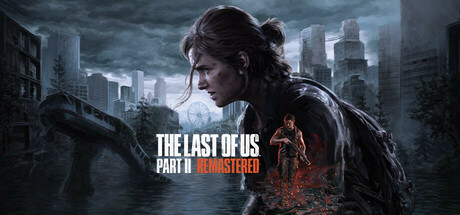 《最后生还者2：重制版 美国末日2 The Last of Us™ Part II Remastered》 [v1.2.10416.0553 简体中文版]