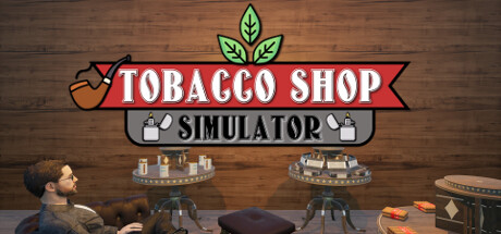 《烟草店模拟器》 [v0.1.011 简体中文版]